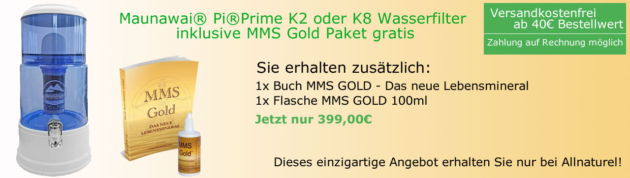 Maunawai Wasserfilter mit MMS Gold Paket Gratis