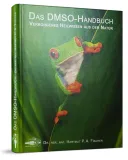 Das DMSO-Handbuch Das neue umfassende Grundlagenwe...