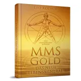MMS-Gold Buch - Das neue Lebensmineral Lesen Sie in diesem wunderbaren ...